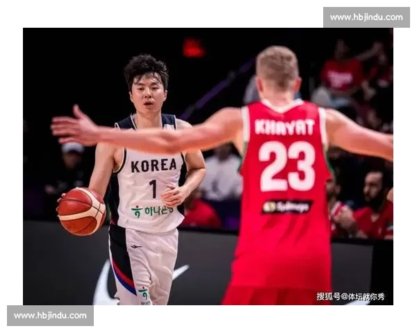 中韩男篮八强对决：吕俊熙火线复出 郭士强需破解韩国外线风暴
