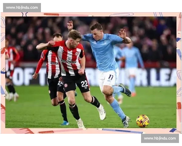 阿森纳、热刺、诺丁汉森林竞逐布伦特福德锋霸维萨，新帅安德鲁斯面临保核心难题